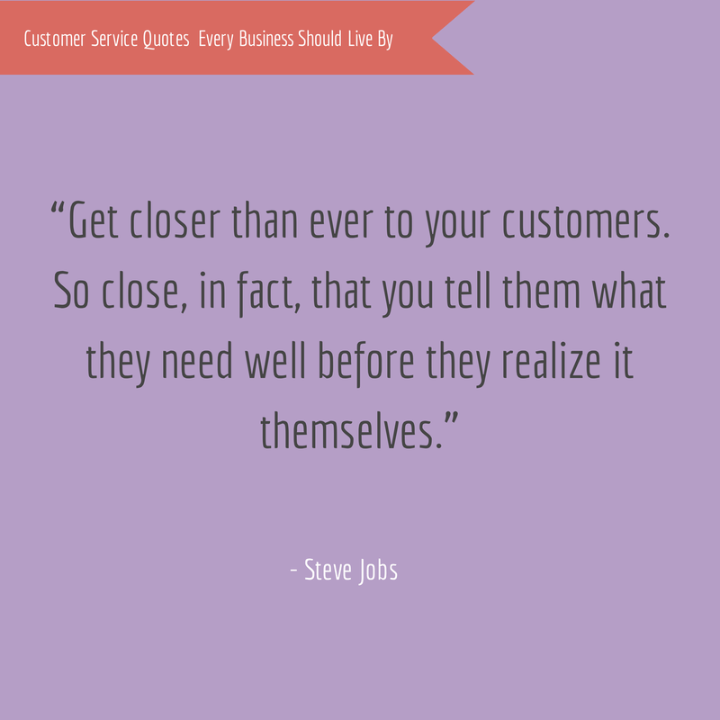 Steve Jobs Customer Service Quote