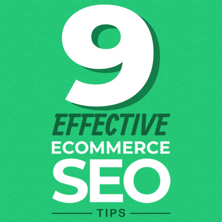 9 Effective Ecommerce SEO Tips