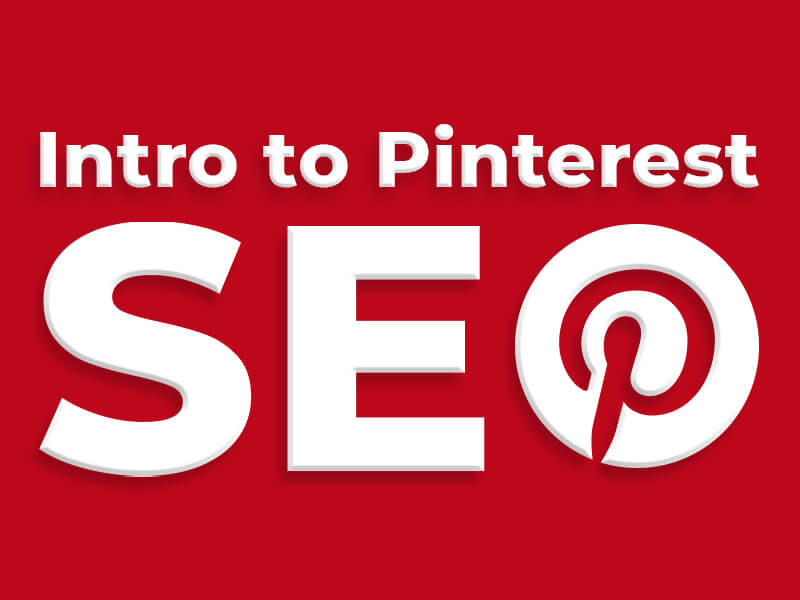 Intro to Pinterest SEO