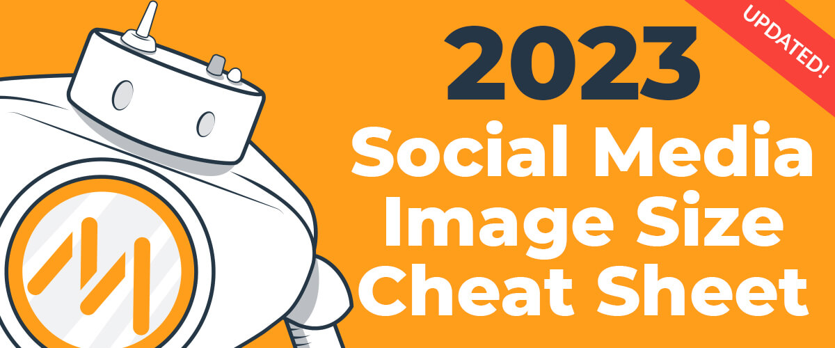 2021 Social Media Image Size Cheat Sheet