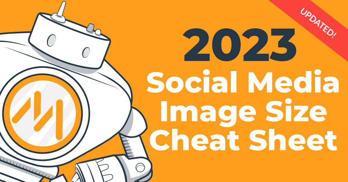 2023 Social Media Image Sizes for All Networks CHEATSHEET