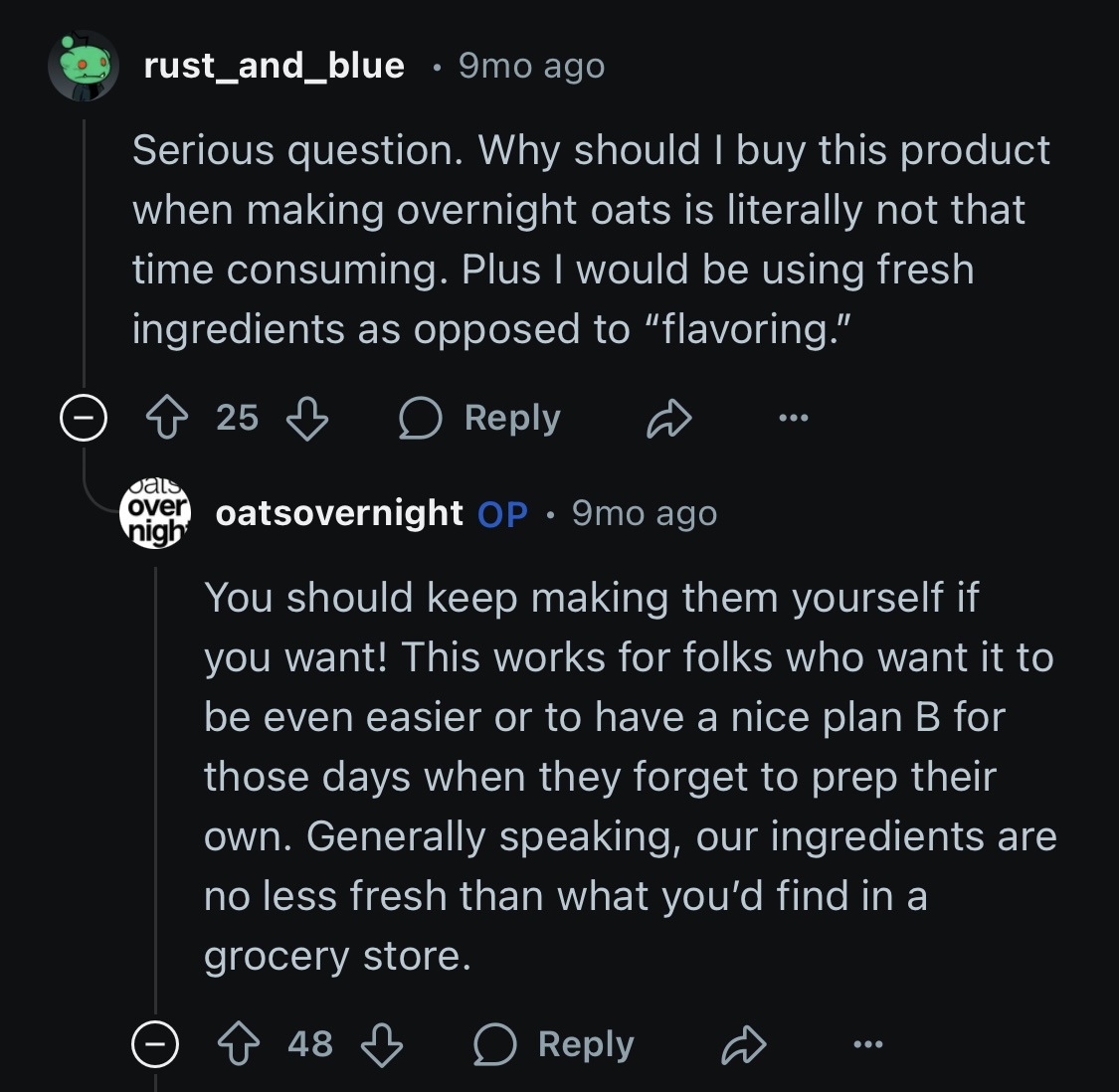 A comment on an ad asking why they should buy the advertised product, when making homemade overnight oats is easier and fresher. The ad's creator replies encouraging the commenter to do what works best for them, and explaining that their product is best for those without time or as a convenient backup option, and highlighting their use of fresh ingredients.