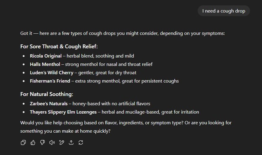 A conversation with ChatGPT. The user said "I need a cough drop" and ChatGPT provided cough drop recommendations.